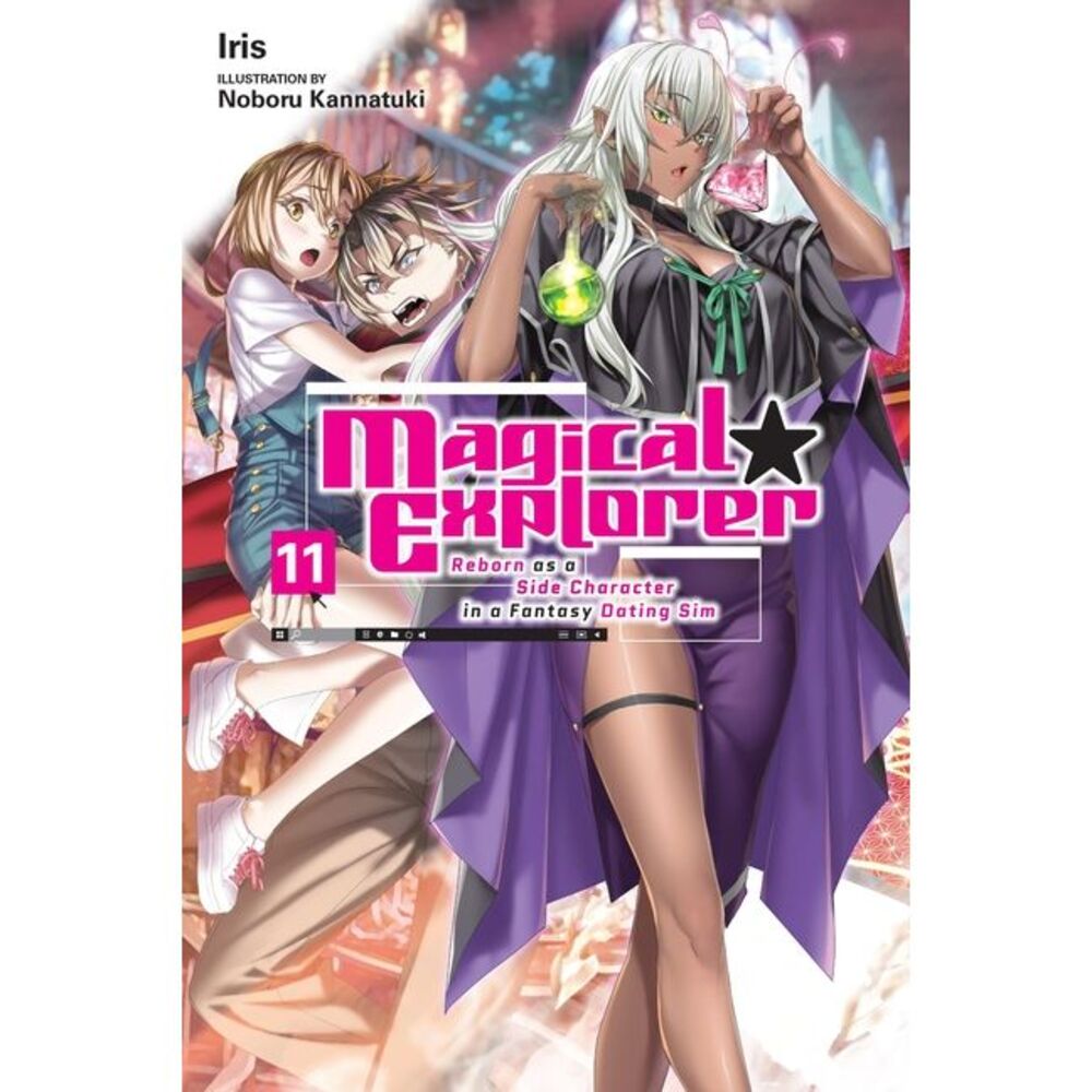 Magical Explorer, Vol. 11 (Light Novel): Reborn as a Side Character in a Fantasy